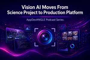 Vision AI Moves From Science Project to Production Platform