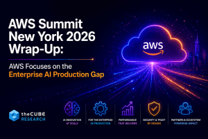 "AWS Summit New York 2026 Wrap-Up: AWS Focuses on the Enterprise AI Production Gap"
