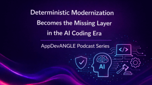 Deterministic Modernization Becomes the Missing Layer in the AI Coding Era