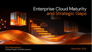 Enterprise Cloud Maturity and Strategic Gaps