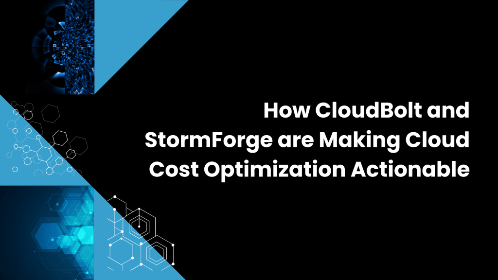 How CloudBolt and StormForge are Making Cloud Cost Optimization Actionable