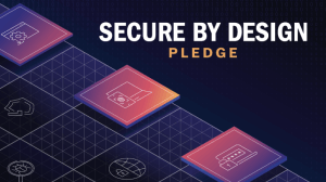 CISA's Secure by Design Pledge Continues to Build Momentum