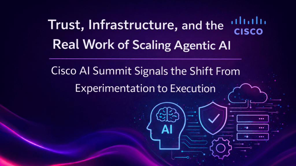 Trust, Infrastructure, and the Real Work of Scaling Agentic AI