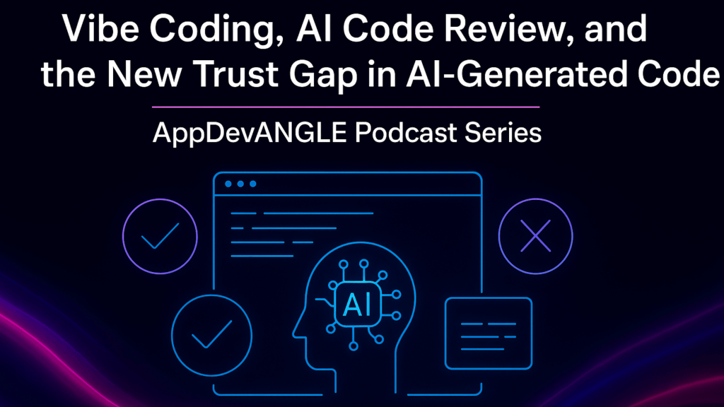 Vibe Coding, AI Code Review, and the New Trust Gap in AI-Generated Code
