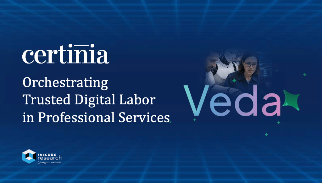 Cover page for theCUBE Research paper on Certinia's announcement of Veda, their agentic AI platform for PSA.