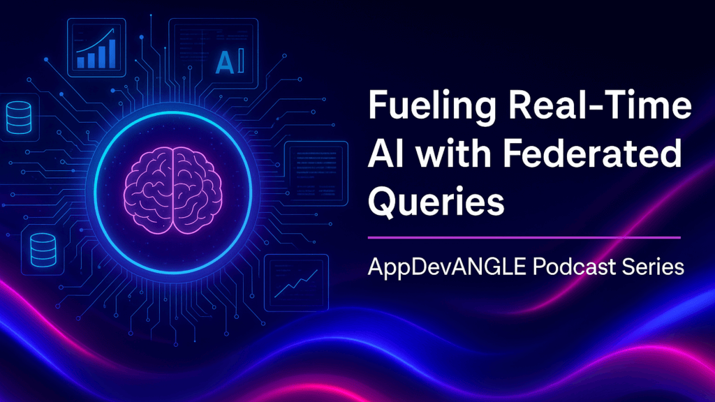 Fueling Real-Time AI with Federated Queries